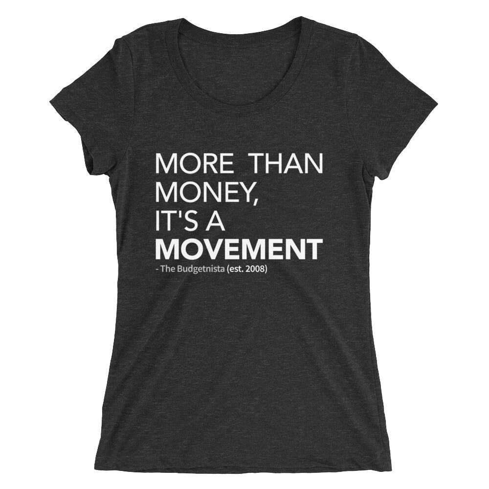 More Than Money: Ladies' Short Sleeve T-Shirt